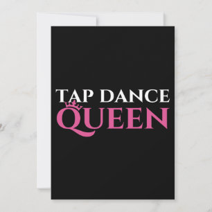 Tap Dance Queen Tap Dancing Enthusiast Tap Dancer Inbjudningar