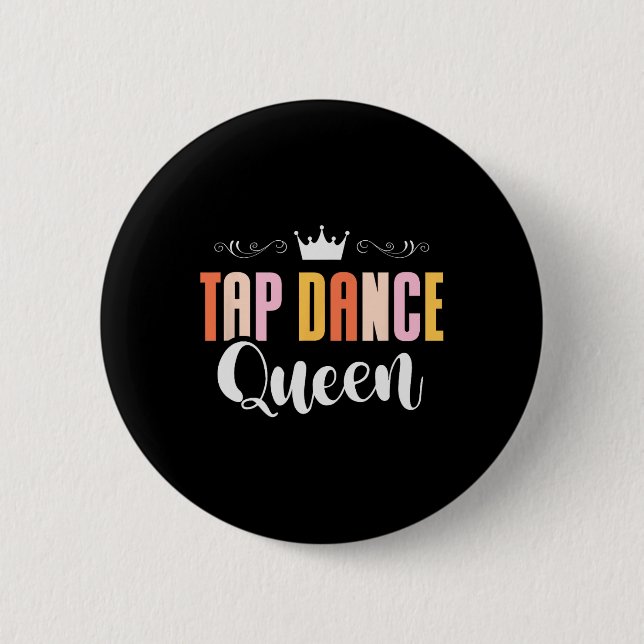 Tap Dance Queen Tap Dancing Tap Dancer Dance Life Knapp (Framsida)