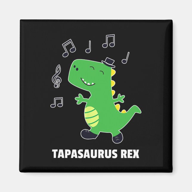 Tap Dance - tapasaurus Rex dinosaur Skäl Gift Magnet (Framsidan)