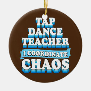 Tap Dance Teacher I Coordinate Chaos Julgransprydnad Keramik