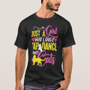 Tap Dancer Cat bara en flicka T Shirt