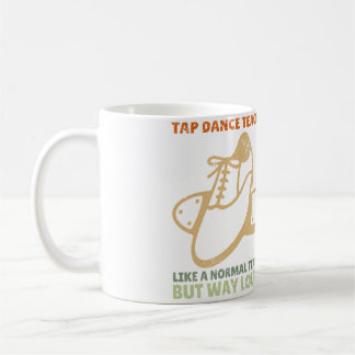 Tap Dancer Dance Teacher Appreciation Tap Dance Kaffemugg