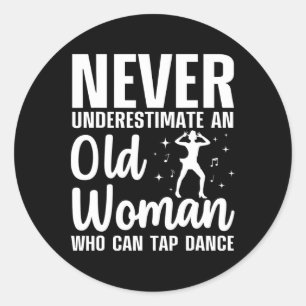 Tap Dancing Art for Women Grandma Girls Tap Runt Klistermärke