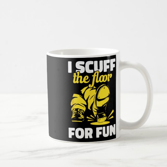 Tap Dancing I Scuff Golv för Roligt Tap Dancer T Kaffemugg (Höger)