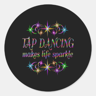 Tap Dancing Makes Life Gnistra Runt Klistermärke