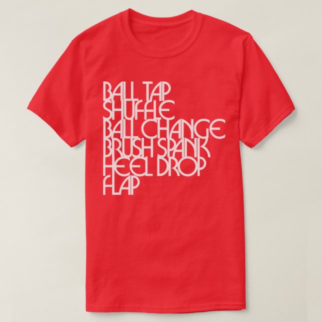 Tap Dancing Steps Boll Tap Shuffle Tap Dancer T Shirt (Design framsida)