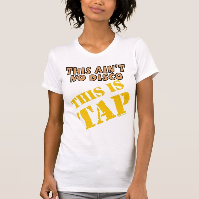 TAP-dans avkopplar inte kranskorna T-shirt (Framsida)