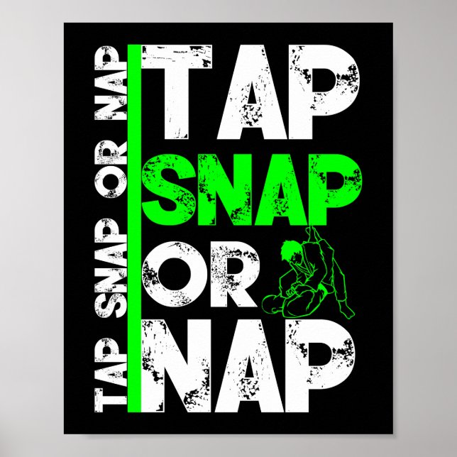 Tap Snap eller Nap Jiu Jitsu BJJ Martial Arts Poster (Framsidan)