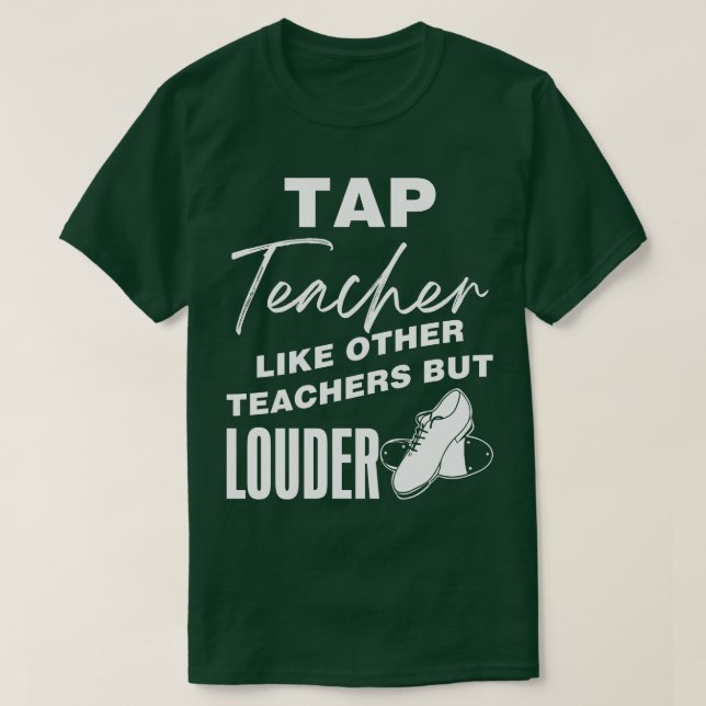 Tap Teacher som andra lärare men Louder T Shirt (Design framsida)
