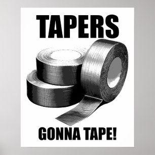 Taper's Gonna Tape Roligt Affisch
