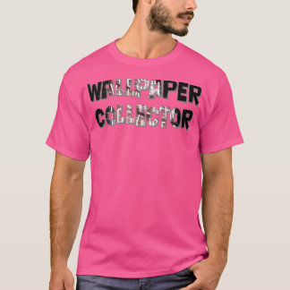 Tapet Collector T Shirt