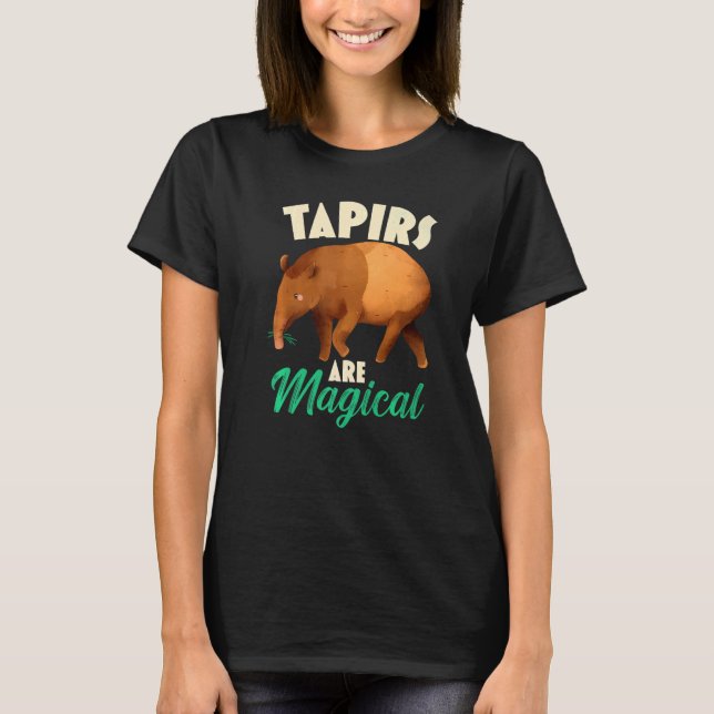 Tapirer är magiska djurparker för vilda djur t shirt (Framsida)