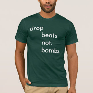 tappa      takter      inte.      bombs. t-shirt