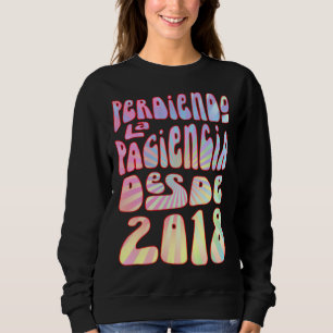 Tappar Tålamodet Sedan 2018 5 Års Födelsedag T Shirt