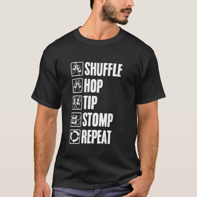 Tapping Shuffle Hop Tip Stomp Fotstampande Tapdans T Shirt (Framsida)