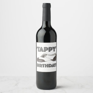 Tappy Birthday Black White Tap Dance Teacher Shoe Vinflaska Etikett