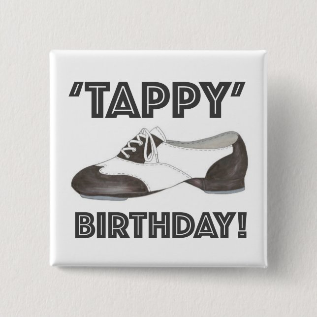 Tappy Grattis på födelsedagen Bday Tap Dance Tapda Knapp (Framsida)