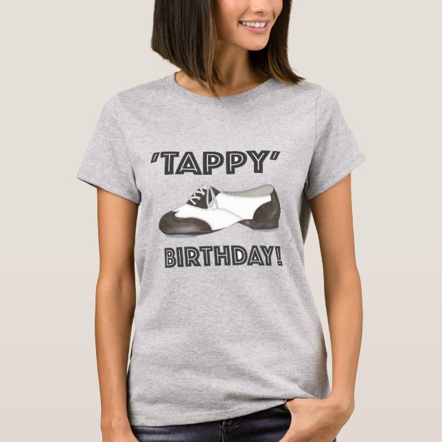 Tappy Grattis på födelsedagen Bday Tap Dance Tapda T Shirt (Framsida)