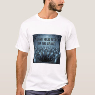 Tar Din Hemlighet Med Dig I Graven – Kuslig Hallow T Shirt