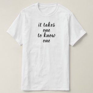 tar en att känna en t shirt