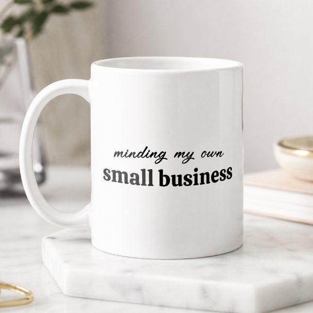 Tar hand om min egen Småföretagare Kaffemugg (A funny personalized design for small business owners, entrepreneur, freelancers and side hustlers)