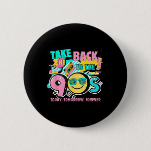 Tar Mig Tillbaka Till 90-Talet Retro Vintage Hallo Knapp