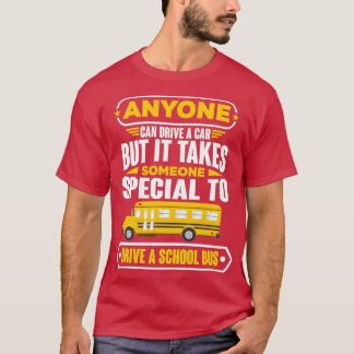Tar någon Speciell Buss-drivrutin i Skolan T Shirt