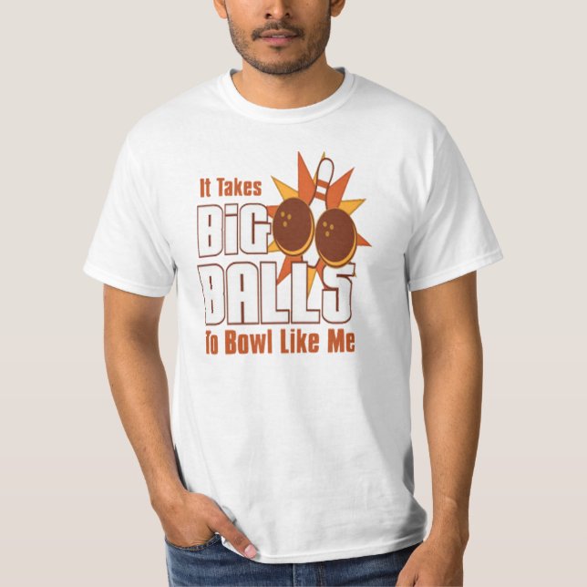 Tar stora bollar som bowlar T-tröja Tee (Framsida)