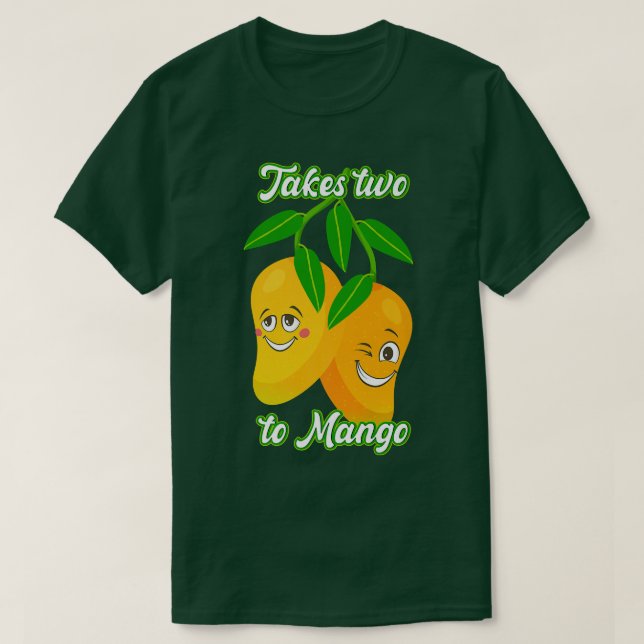 Tar Två Till Mango Mangoes T Shirt (Design framsida)