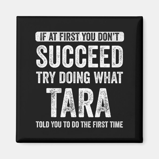 Tara If At First You Don't Succeed Try Doing What  Magnet (Framsidan)