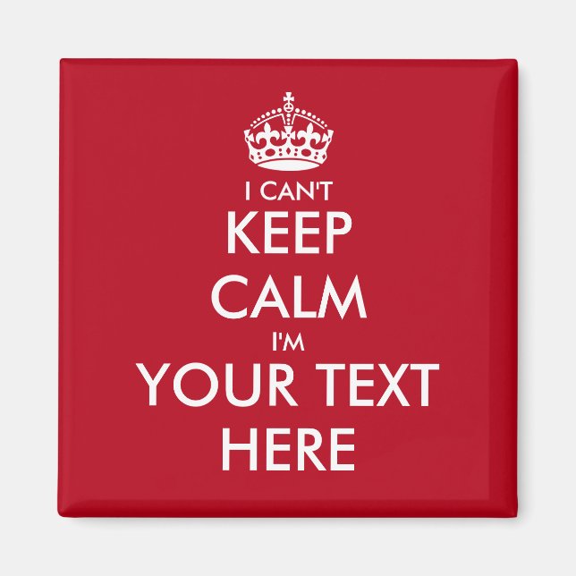 Tårande kylmagneter | i kan inte behålla lugn mall magnet (Framsidan)