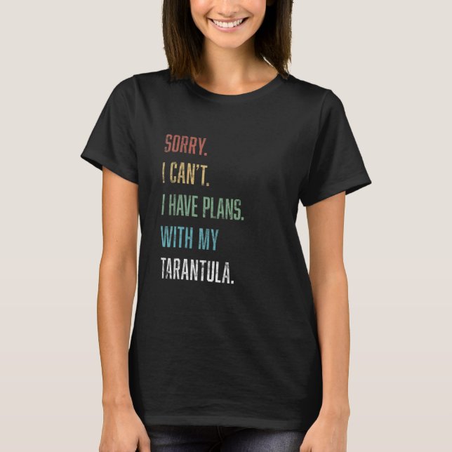 Tarantula jag har planer med min Tarantula T Shirt (Framsida)
