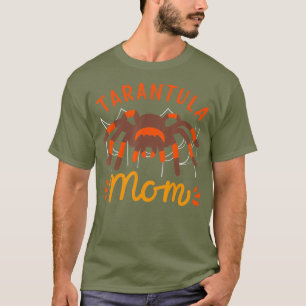 Tarantula Spider - Tarantula Mamma T Shirt