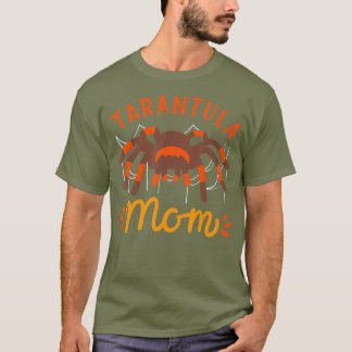 Tarantula Spider - Tarantula Mamma T Shirt