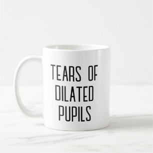 Tårar av utspädda pumpar - Funny Optometrist Kaffemugg