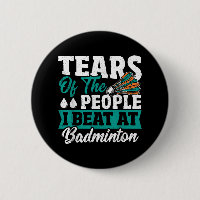 Tårar Från De Jag Besegrade i Badminton