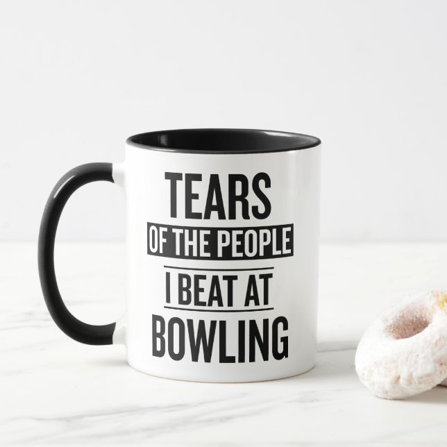 Tårar Från De Jag Besegrade i Bowling  Mugg (Med munk)