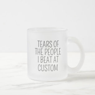 Tårar från de jag slog på Custom Frostad Glasmugg