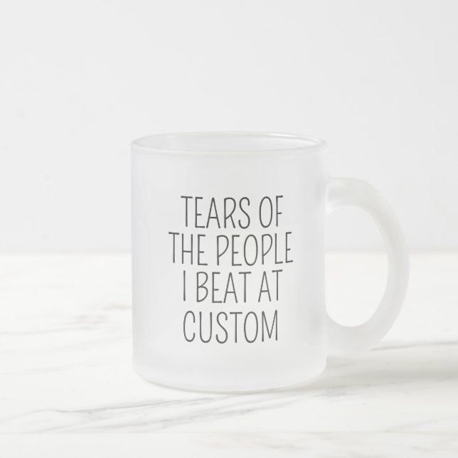 Tårar från de jag slog på Custom Frostad Glasmugg (Höger)