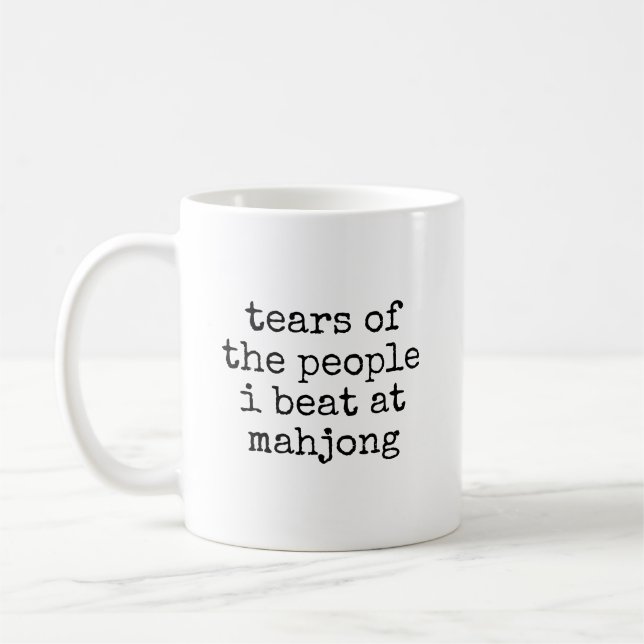 Tårar Från Människor Jag Besegrade Hos Mahjong-äls Kaffemugg (Vänster)