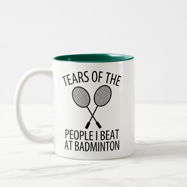 Tårar från människor jag slog i badminton är rolig Två-Tonad mugg (Vänster)