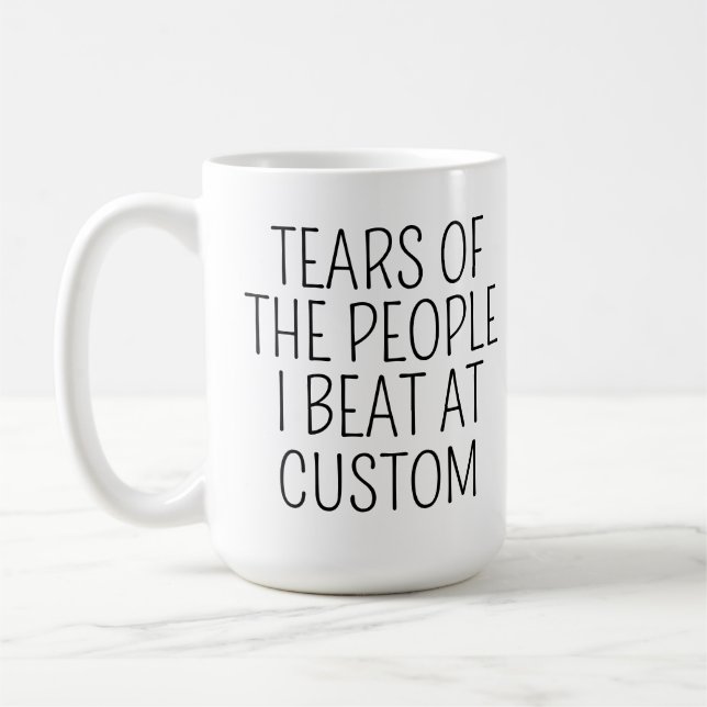 Tårar från människor jag slog på Custom Kaffemugg (Vänster)