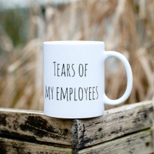 Tårar från mina anställda Roligt presentkontor HR- Kaffemugg