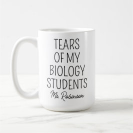 Tårar of My Biology Studenter, Läraruppskattning Kaffemugg