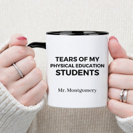 Tårar of My PhysiEducation Studenter P.E. Teach Mugg