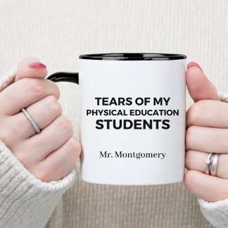 Tårar of My PhysiEducation Studenter P.E. Teach Mugg