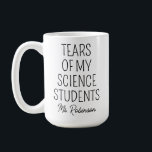 Tårar of My Science Studenter, Läraruppskattning Kaffemugg<br><div class="desc">"Tårar of My Science Studenter, Teacher Appreciation Mugg" är en nyck och tankfull hyllning till den hängivna vetenskapsläraren i ditt liv. Genom att ge sig i kast med humor erkänner mugg på ett utmärkt sätt de unika utmaningarna och triumferna inom undervisningsvetenskapen, genom att fånga de gemensamma erfarenheterna med studenter i...</div>