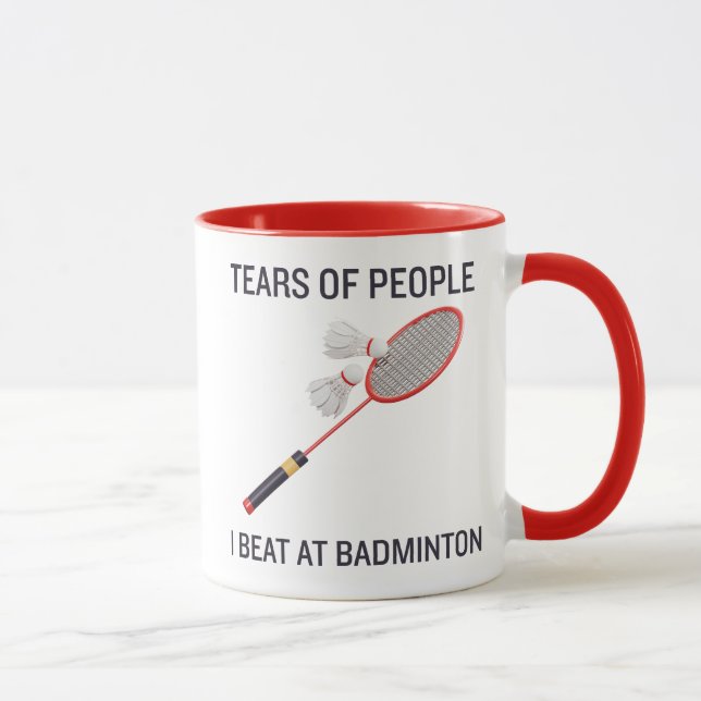 Tårar till folk jag beat i Badminton Mugg (Höger)