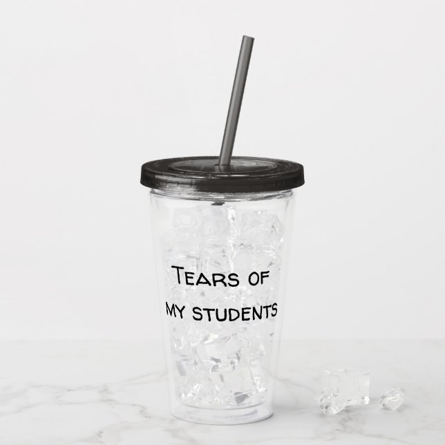 Tårar till min Studenter Lärare Gift Take Away Mugg (Baksida Ice)