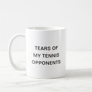 Tårar till min tennis-motståndares typografi-kaffe kaffemugg